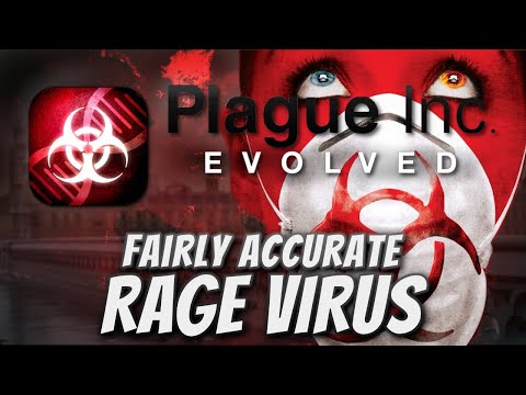 Plague Inc: Custom Scenarios - Fairly Accurate Rage Virus