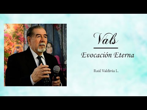 Evocación eterna - Raúl Valdivia Lizárraga