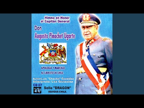 Himno Al General Augusto Pinochet