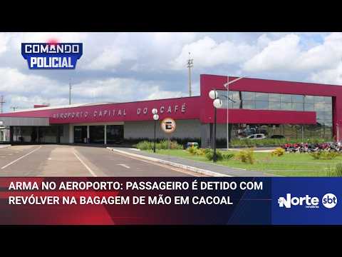 Arma no aeroporto: Passageiro é detido com revólver na bagagem de mão em Cacoal