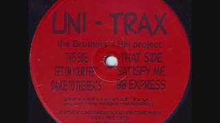 The Uni-Trax - Satisfy Me