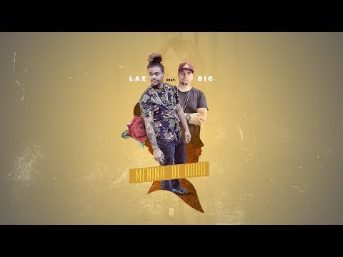 Laz Part Biel BIG - Menina De Ouro