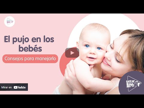 El PUJO en los BEBÉS. ¿Qué se debe hacer?