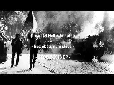 Dread Of Hell - Bez obětí , není sláva / Prod. Imhotep
