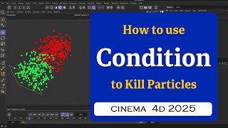 How to use Condition object to Kill particles in Cinema 4D 2025 @MaxonVFX ​