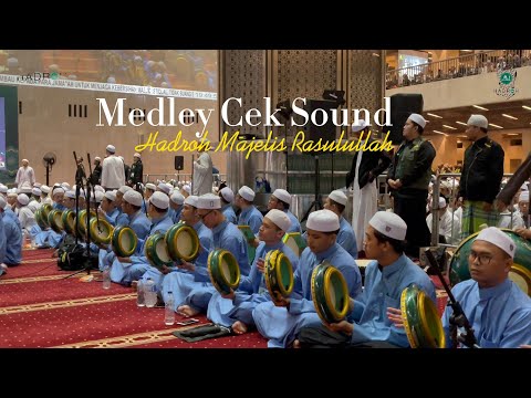 CEK SOUND HADROH MAJELIS RASULULLAH SAW || EVENT AKBAR MAJELIS RASULULLAH SAW ( ISTIQLAL ) #qosidah