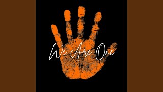 We Are One