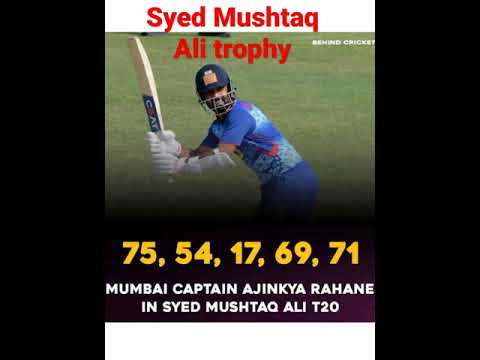 Ajinkya Rahane last 5 innings Syed mushtaq Ali trophy 2021