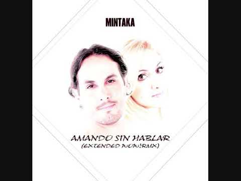 MINTAKA Amando Sin Hablar (Dj Manuel Rios Remix)