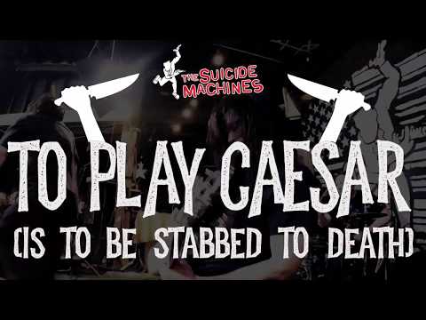 The Suicide Machines - To Play Caesar (Is to Be Stabbed to Death) (OFFICIAL VIDEO)