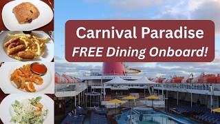 Carnival Paradise | FREE Food & Dining On The Ship!