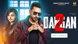 Download lagu Dangan 2 (Audio Song) |Deep Dhillon | Jaismeen Jassi | Latest Punjabi Song 2025 mp3