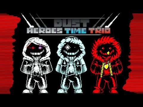 DUST!HEROES TIME TRIO phase 1 THE TRIO OF DIVINE KILLER (Reupload) (g0lden_ SanS_YT)