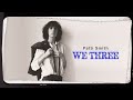 Patti Smith - We Three - Lyrics