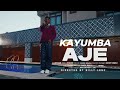 Kayumba Aje Music Video
