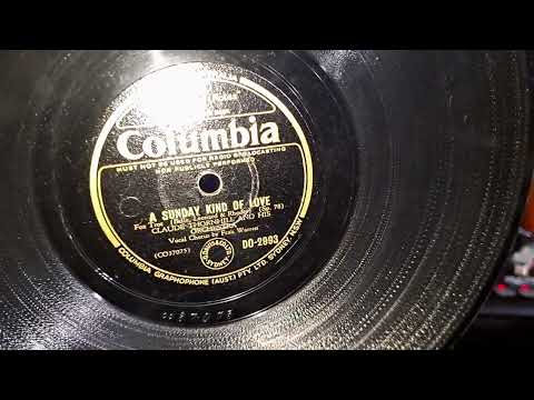 A Sunday Kind Of Love. Fran Warren. Claude Thornhill & Orchestra. Columbia 78rpm Record from 1946
