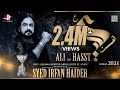 Ali As Hasst علی ع ھست Irfan Haider Nad E Ali Noha Mola Ali As 2021