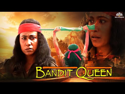 Bandit Queen | Biopic on the Phoolan Devi | Full Hindi Movie | NH Studioz