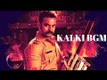 KALKI MASS BGM