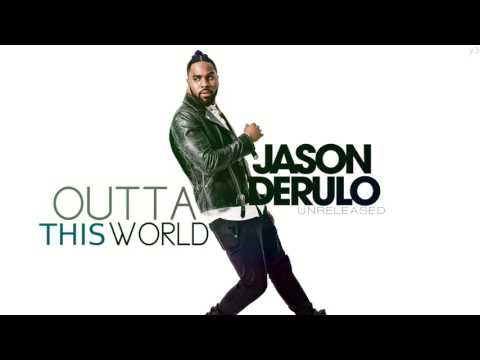 Jason Derulo - Outta This World (New 2017)
