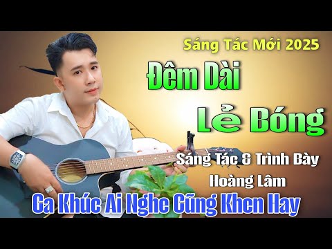 Đêm dài lẻ bóng - Hoàng Lâm