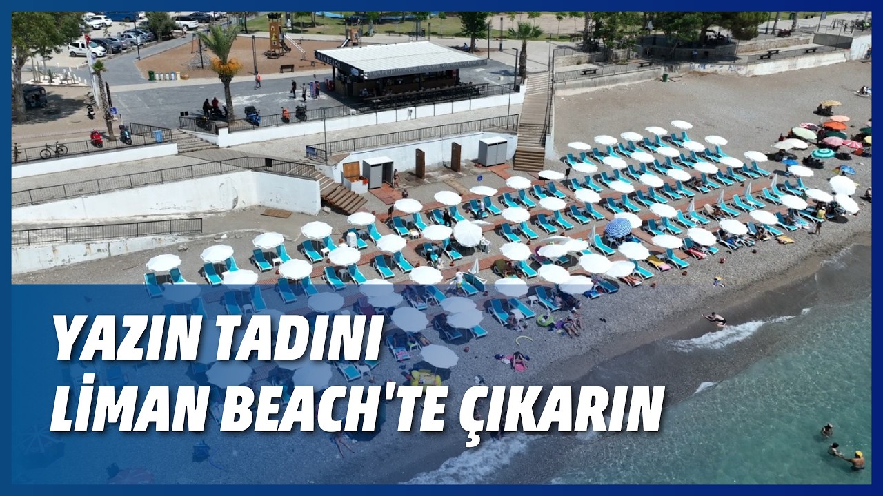 YAZIN TADINI LİMAN BEACH'TE ÇIKARIN