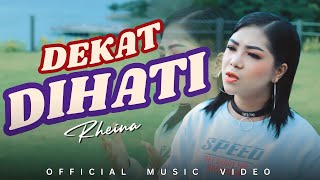 Download lagu Rheina - Dekat Dihati mp3 Download lagu Rheina - Dekat Dihati mp3