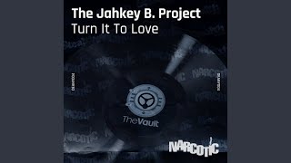 Turn It to Love (Turn It Out Dub)