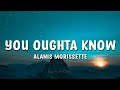 Alanis Morissette - You Oughta Know Lyrics