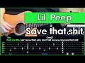 Lil Peep - Save That Shit (Разбор песни на гитаре + табы и аккорды)