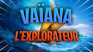 Vaïana - L'explorateur ( CLIP en français )
