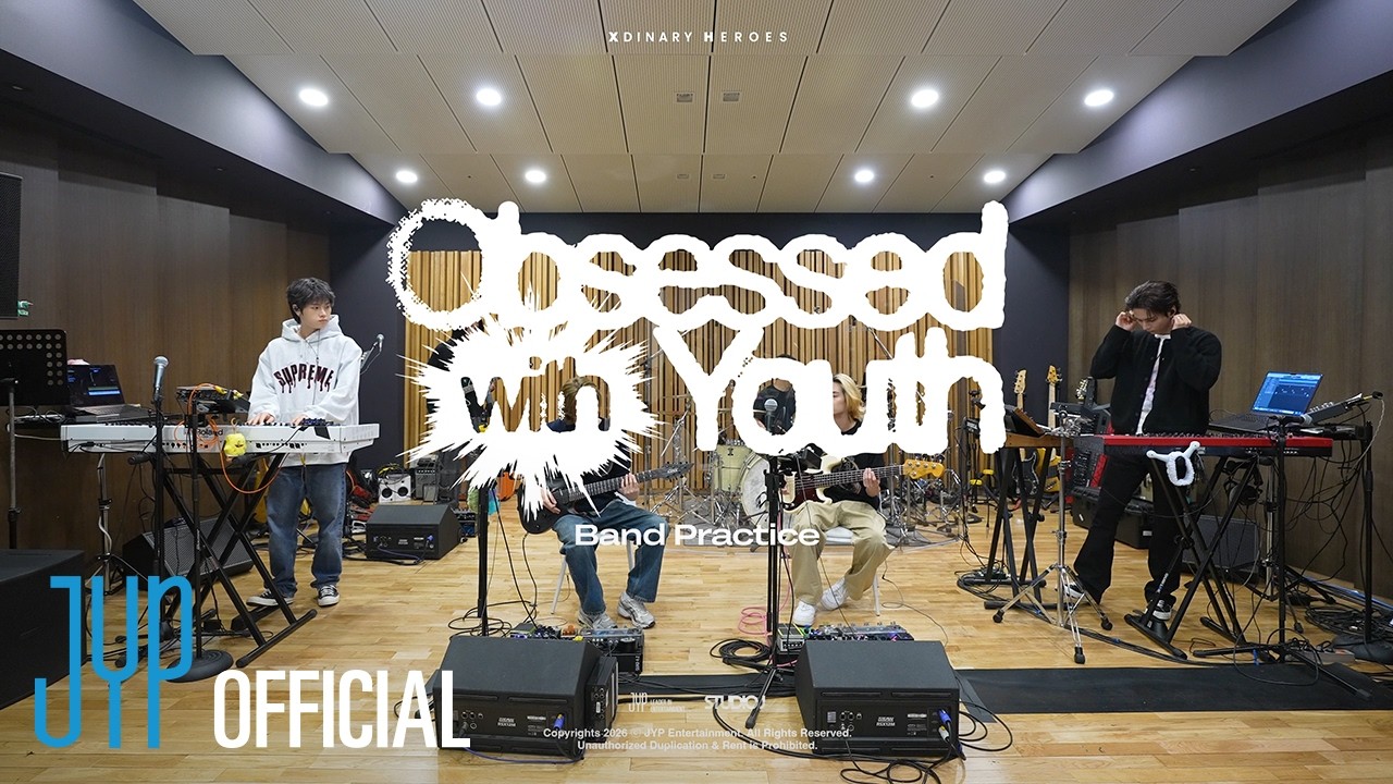 Xdinary Heroes "Obsessed with Youth" Band Practice Video