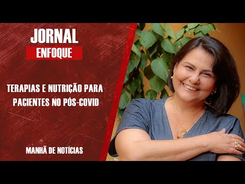 Terapeuta e nutricionista explica ações para pacientes no pós-covid