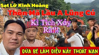 Kì Tích Xảy Ra Tại Thôn Mã Lầu A Lũng Cú Đứa Bé Biết Trước Thảm Họa...Xem Nổi Ốc
