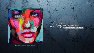 Catwork Remix Engineers - L'amour [Official]
