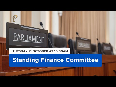 Standing Finance Committee - Day 1 - 1st Session - 13th Parliament - October 21, 2025