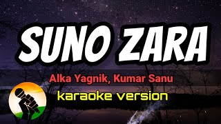 Download lagu Suno Zara - Alka Yagnik, Kumar Sanu (karaoke version) mp3