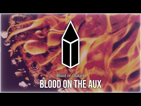 Blood on Guitars - blood on the aux