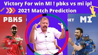 Victory For win MI ! pbks vs mi ipl 2021 Match Prediction  AGASTHYAR JEEVANADI BABU