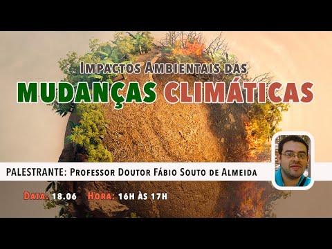Webinário: Impactos Ambientais das Mudanças Climáticas
