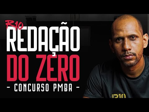 Concurso PMBA/CBMBA 2025 CFO: REDAÇÃO DO ZERO!
