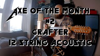 Video thumbnail for Axe Of The Month - #2 -  Crafter 2007 d8-12/n - 12 string Acoustic by KeepItCreativeVideos