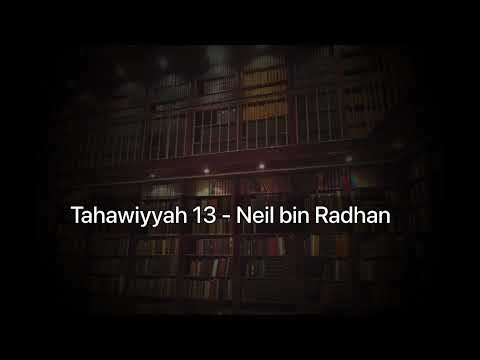 Erklärung Aqidah Tahawiyyah 13 - Neil bin Radhan