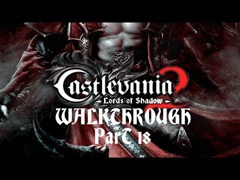 Castlevania: Lord of Shadows 2 - Walkthrough Part 18 HD