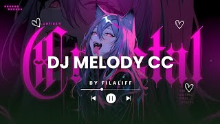 Download lagu DJ MELODY CC FULLBASS  DROP MENGKANE - BY FILALIFF | SOUND KOMPE mp3