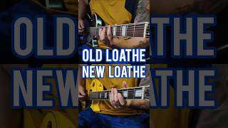 Old Loathe Vs. New Loathe🤘😤 #guitar #loathe #metal #comparison