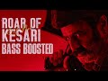 Roar Of Kesari Bass Boosted Bhagavanth Kesari Bala Krishna Ss Thaman Bass Boosted Telugu