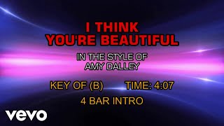 Amy Dalley - I Think You&#39;re Beautiful (Karaoke)