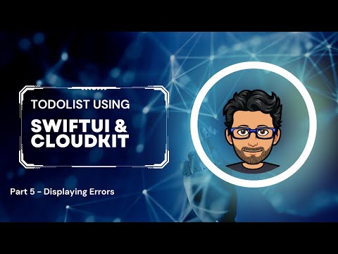TodoList Using SwiftUI & CloudKit - Part 5 - Displaying Errors