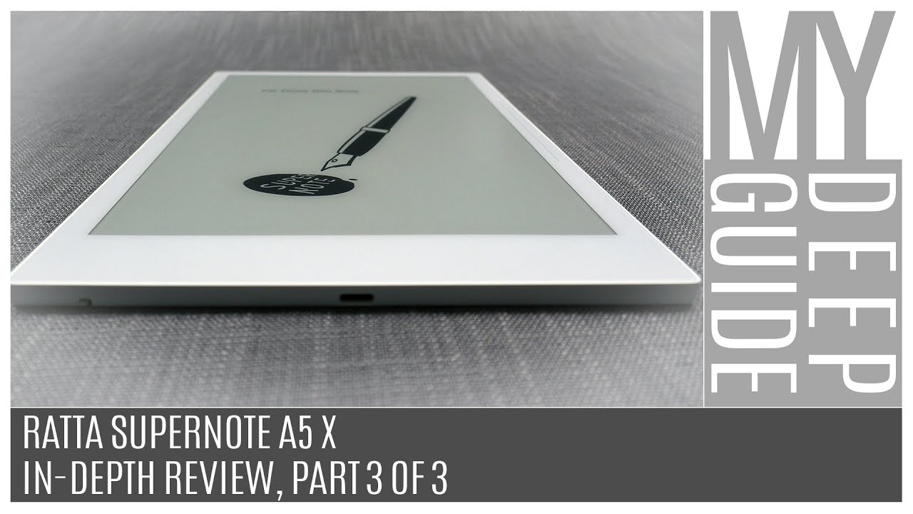 Ratta Supernote A5 X: In-Depth Review, Part 3 of 3